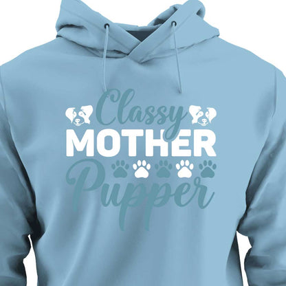 Classy Mother Pupper - HOODIE (Unisex)