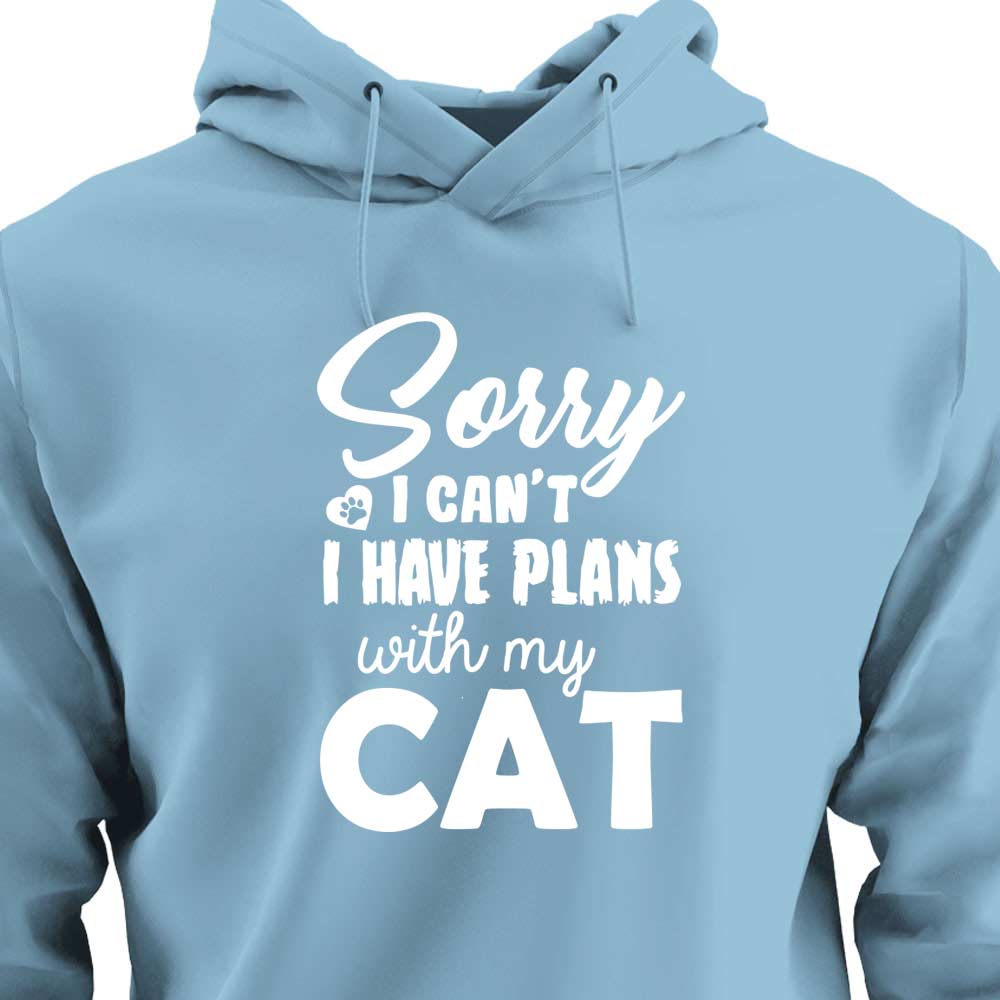 Sorry, I Have Plans With My Cat - HOODIE (Unisex)
