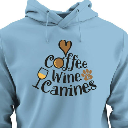 Coffee, Wine & Canines - HOODIE (Unisex)