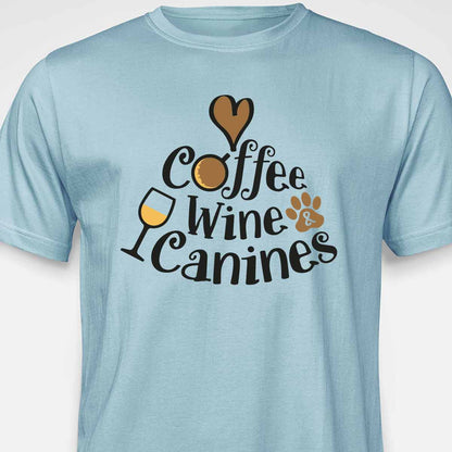 Coffee, Wine & Canines T-SHIRT