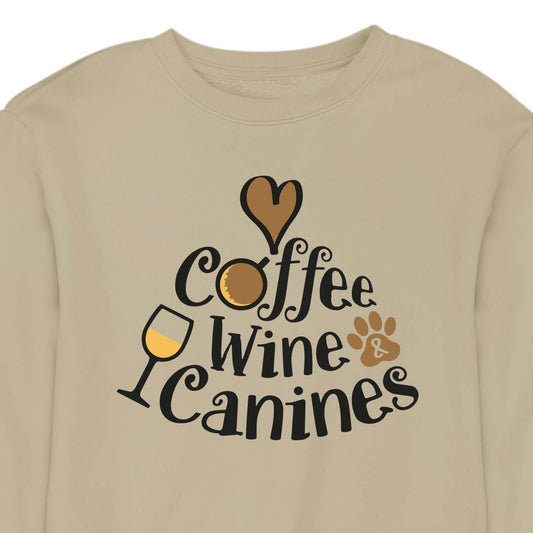 Coffee, Wine & Canines - CREWNECK (Unisex)