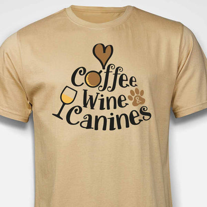 Coffee, Wine & Canines T-SHIRT