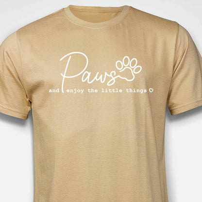 PAWS & Enjoy The Little Things T-SHIRT