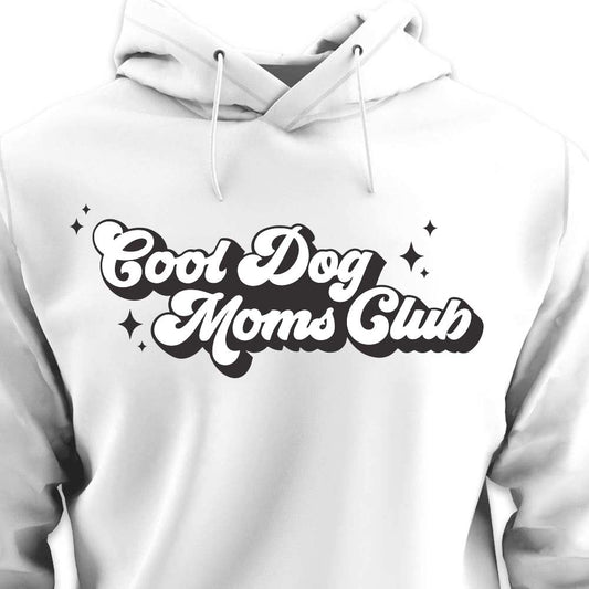 Cool Dog Mom's Club - HOODIE (Unisex)