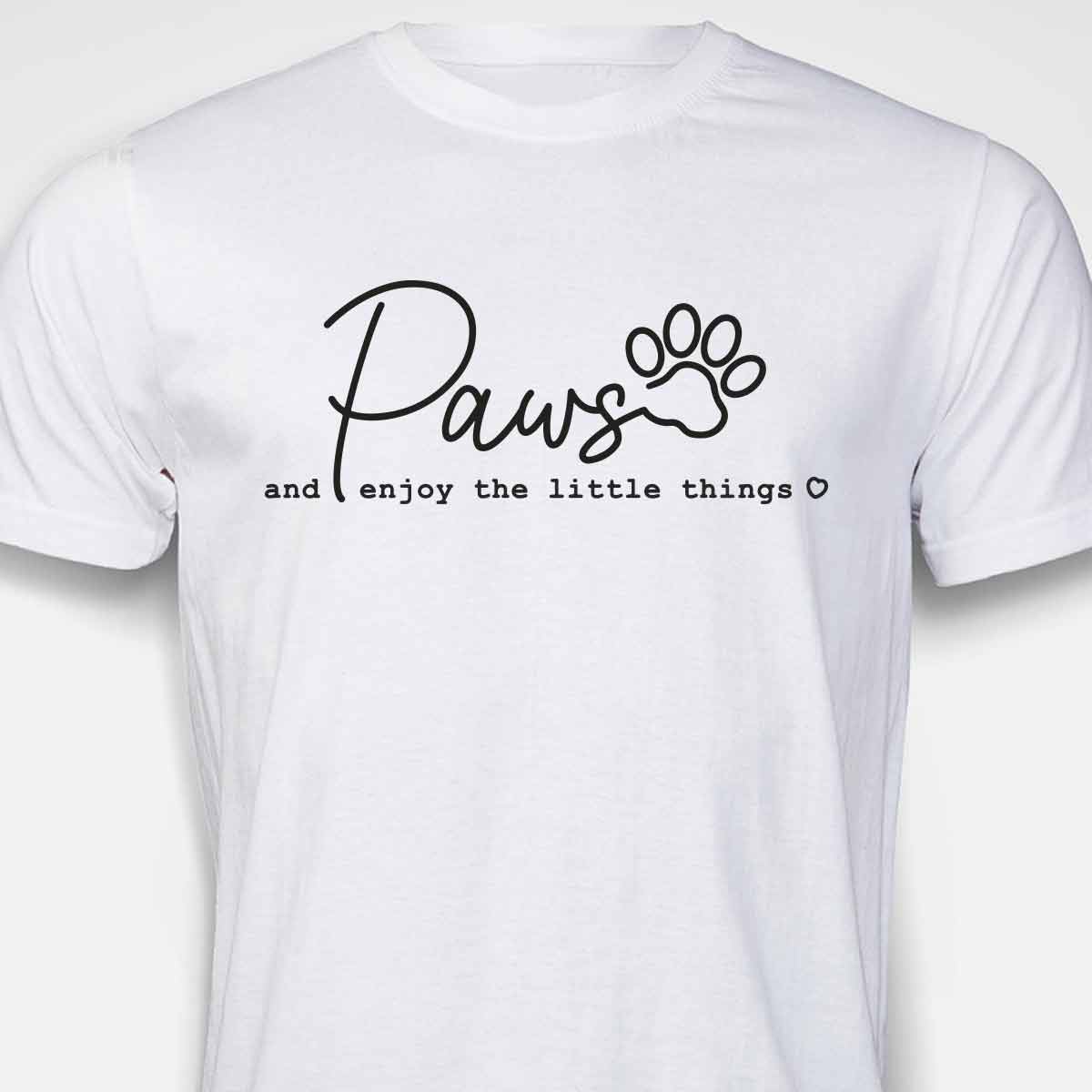 PAWS & Enjoy The Little Things T-SHIRT