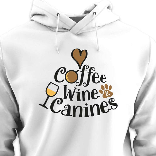 Coffee, Wine & Canines - HOODIE (Unisex)
