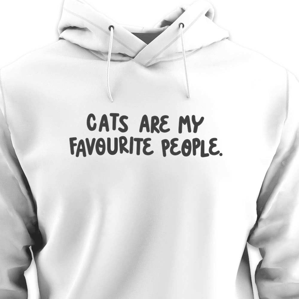 Cats Are My Favourite People  - HOODIE (Unisex)