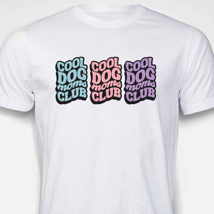 COOL DOG MOM CLUB 3 T-SHIRT