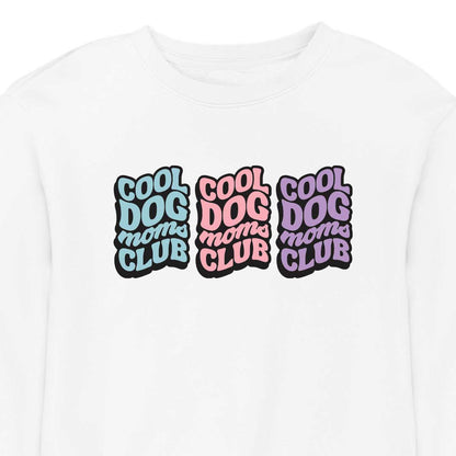 COOL DOG MOM CLUB 3 - CREWNECK (Unisex)
