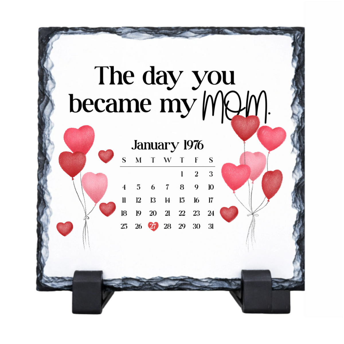 The Day You Became my Mom – Custom Design Slate Tile