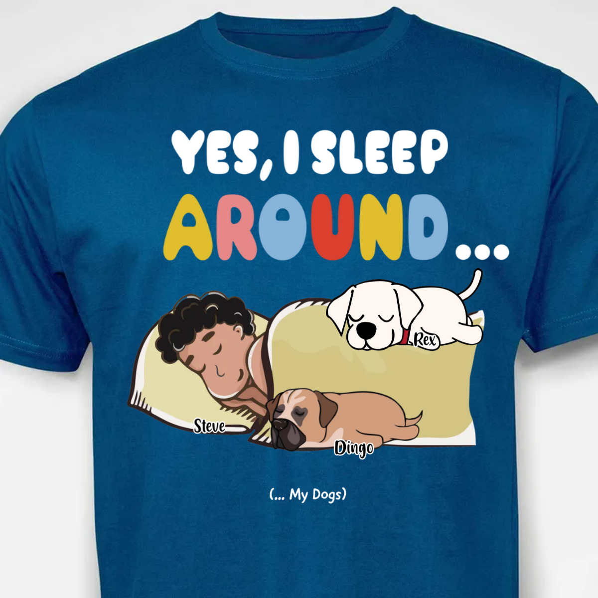 Yes, I sleep around!