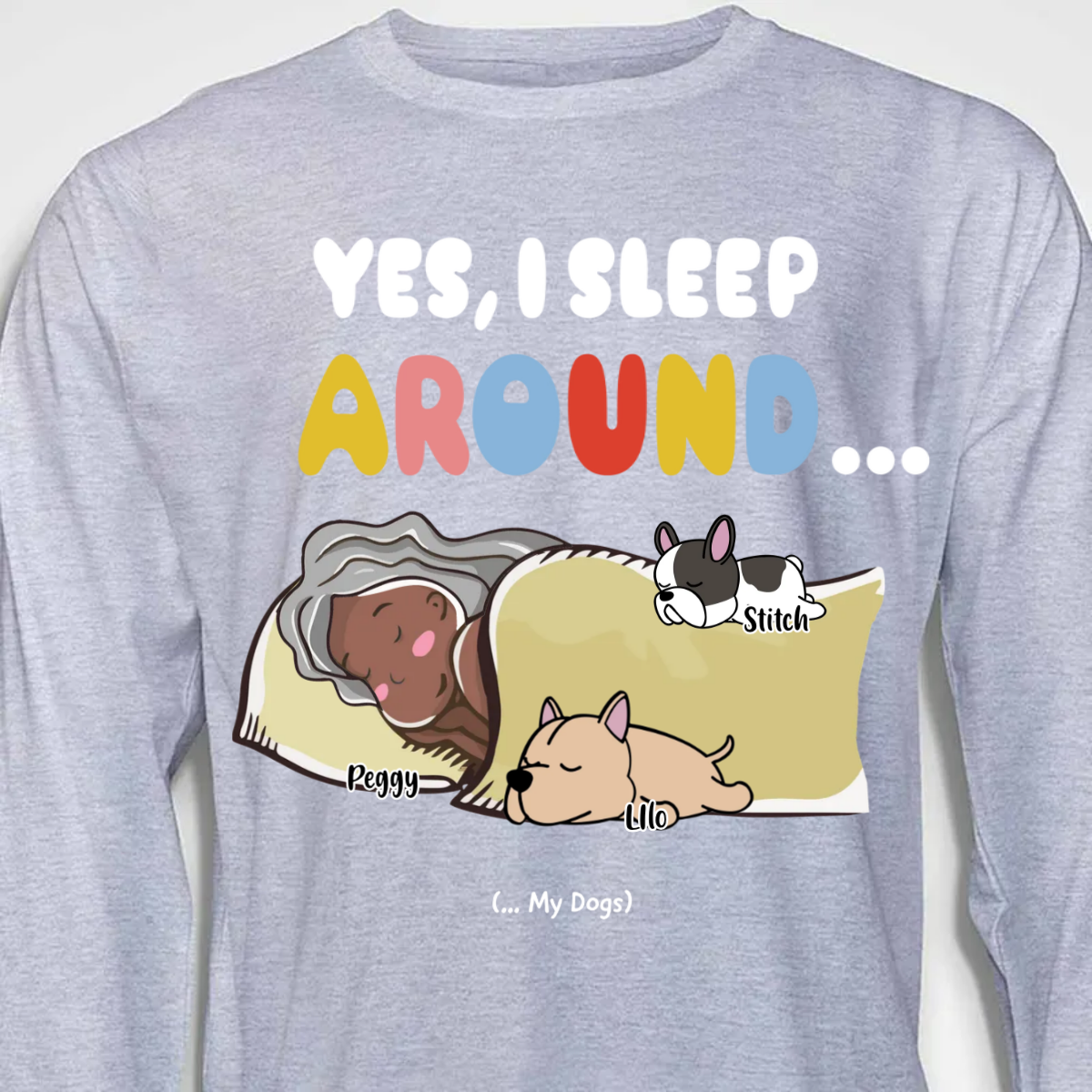 Yes, I sleep around!